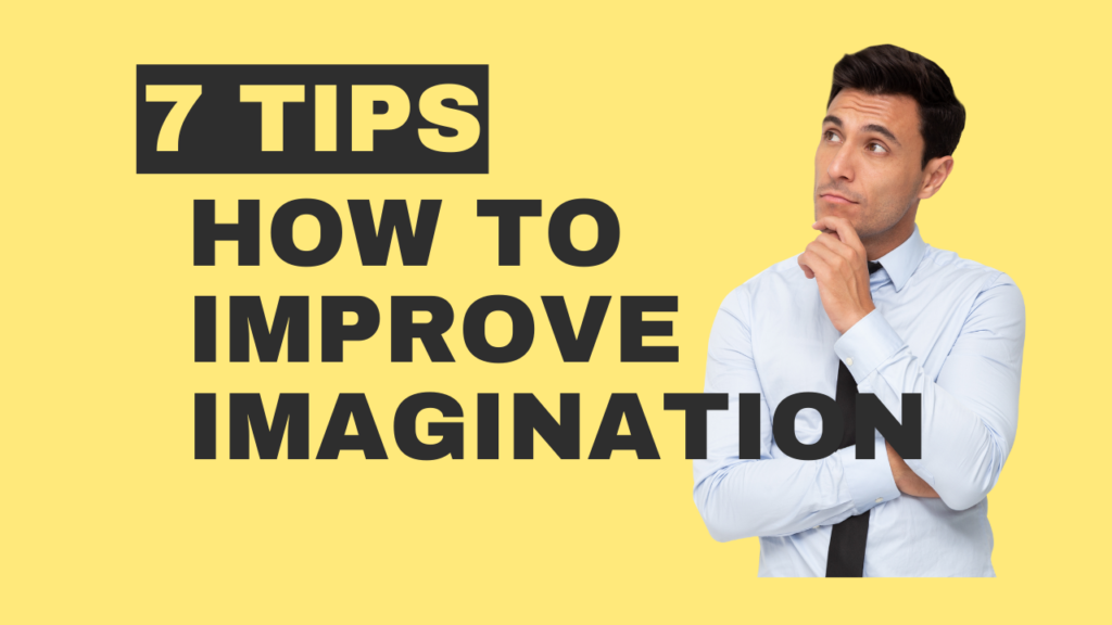 how to improve imagination